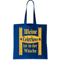 My Lederhosen Is In The Wash Funny Oktoberfest Costume Tote Bag