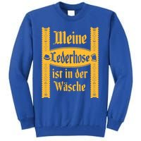 My Lederhosen Is In The Wash Funny Oktoberfest Costume Tall Sweatshirt