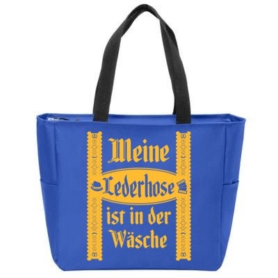 My Lederhosen Is In The Wash Funny Oktoberfest Costume Zip Tote Bag