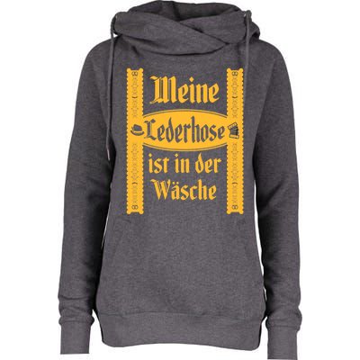 My Lederhosen Is In The Wash Funny Oktoberfest Costume Womens Funnel Neck Pullover Hood