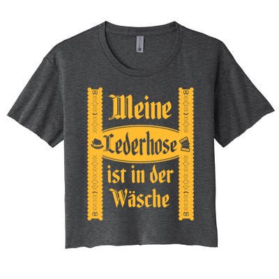 My Lederhosen Is In The Wash Funny Oktoberfest Costume Women's Crop Top Tee