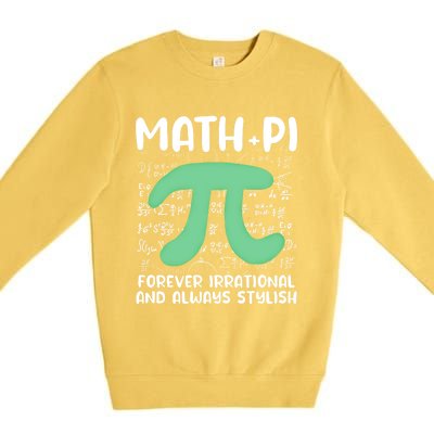 Math Lover Joke Irrational Pi Symbol Pi Day Funny Math Gift Premium Crewneck Sweatshirt