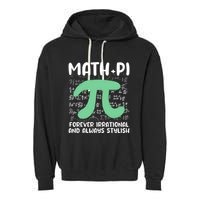 Math Lover Joke Irrational Pi Symbol Pi Day Funny Math Gift Garment-Dyed Fleece Hoodie