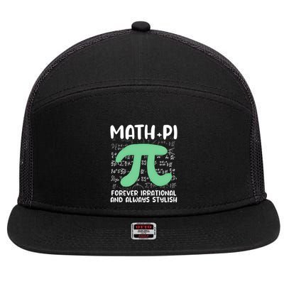 Math Lover Joke Irrational Pi Symbol Pi Day Funny Math Gift 7 Panel Mesh Trucker Snapback Hat