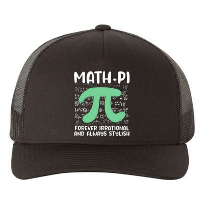 Math Lover Joke Irrational Pi Symbol Pi Day Funny Math Gift Yupoong Adult 5-Panel Trucker Hat