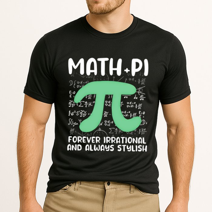 Math Lover Joke Irrational Pi Symbol Pi Day Funny Math Gift Performance Shirt