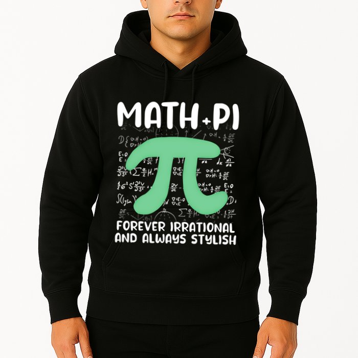 Math Lover Joke Irrational Pi Symbol Pi Day Funny Math Gift Hoodie