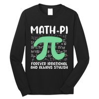 Math Lover Joke Irrational Pi Symbol Pi Day Funny Math Gift Long Sleeve Shirt