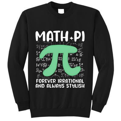 Math Lover Joke Irrational Pi Symbol Pi Day Funny Math Gift Sweatshirt