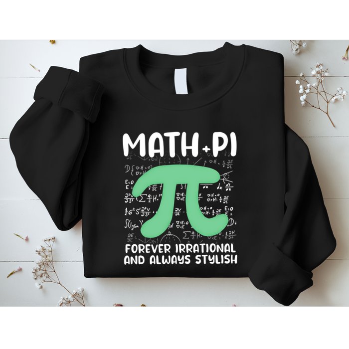 Math Lover Joke Irrational Pi Symbol Pi Day Funny Math Gift Sweatshirt