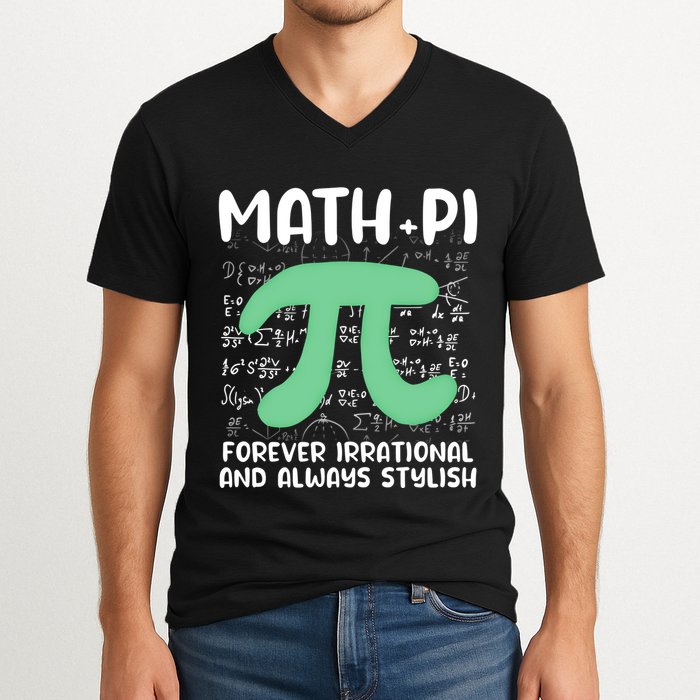 Math Lover Joke Irrational Pi Symbol Pi Day Funny Math Gift V-Neck T-Shirt