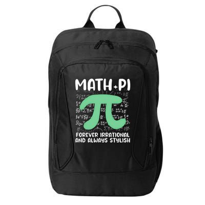 Math Lover Joke Irrational Pi Symbol Pi Day Funny Math Gift City Backpack