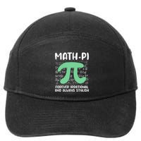 Math Lover Joke Irrational Pi Symbol Pi Day Funny Math Gift 7-Panel Snapback Hat