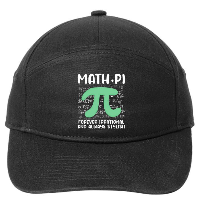 Math Lover Joke Irrational Pi Symbol Pi Day Funny Math Gift 7-Panel Snapback Hat