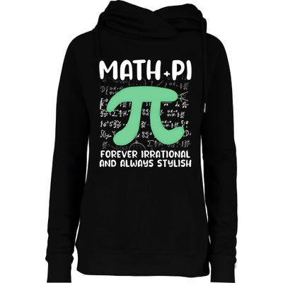 Math Lover Joke Irrational Pi Symbol Pi Day Funny Math Gift Womens Funnel Neck Pullover Hood