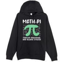 Math Lover Joke Irrational Pi Symbol Pi Day Funny Math Gift Premium Pullover Hoodie