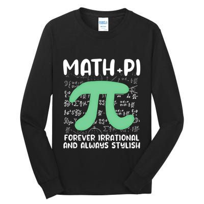 Math Lover Joke Irrational Pi Symbol Pi Day Funny Math Gift Tall Long Sleeve T-Shirt