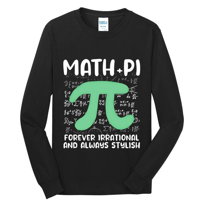 Math Lover Joke Irrational Pi Symbol Pi Day Funny Math Gift Tall Long Sleeve T-Shirt