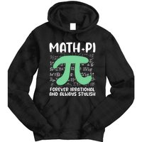 Math Lover Joke Irrational Pi Symbol Pi Day Funny Math Gift Tie Dye Hoodie