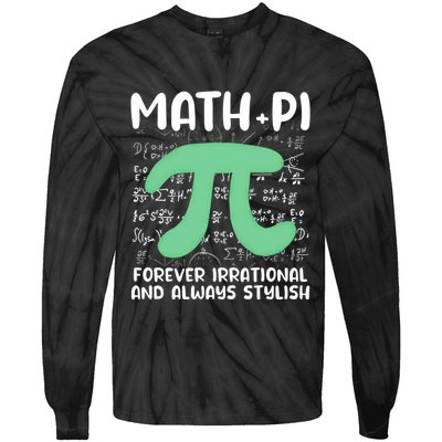 Math Lover Joke Irrational Pi Symbol Pi Day Funny Math Gift Tie-Dye Long Sleeve Shirt
