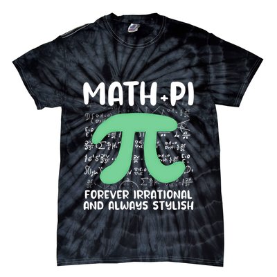 Math Lover Joke Irrational Pi Symbol Pi Day Funny Math Gift Tie-Dye T-Shirt
