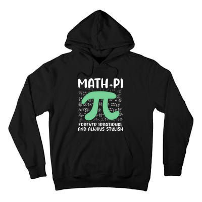 Math Lover Joke Irrational Pi Symbol Pi Day Funny Math Gift Tall Hoodie