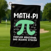Math Lover Joke Irrational Pi Symbol Pi Day Funny Math Gift Golf Towel