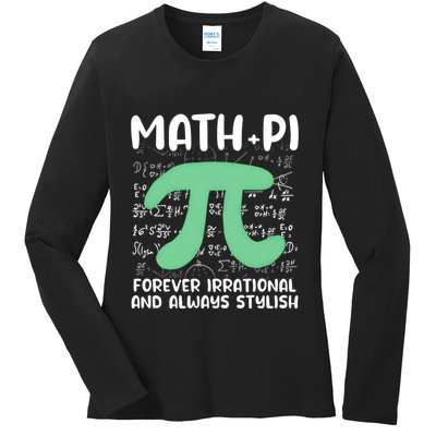 Math Lover Joke Irrational Pi Symbol Pi Day Funny Math Gift Ladies Long Sleeve Shirt