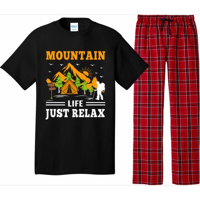 Mountain Life Just Relax Hiking Camping Outdoor Adventures Funny Gift Pajama Set