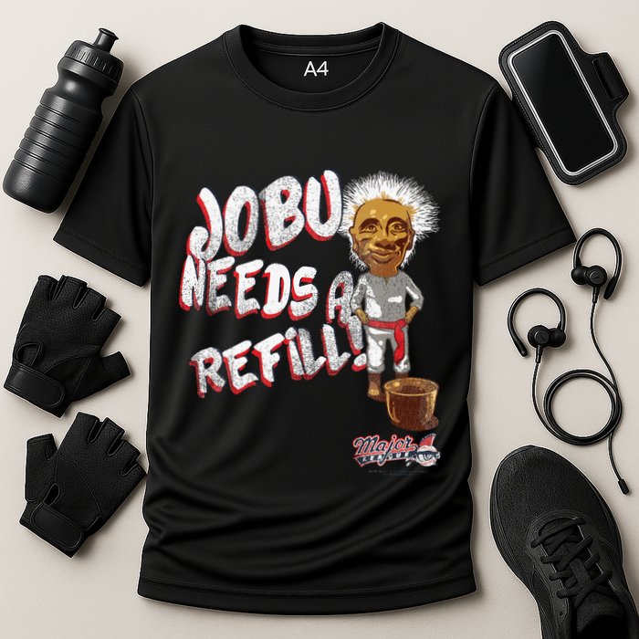 Major League Jobu Needs A Refill Cooling Performance Crew T-Shirt