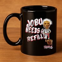 Major League Jobu Needs A Refill 11oz C Handle Ceramic Mug