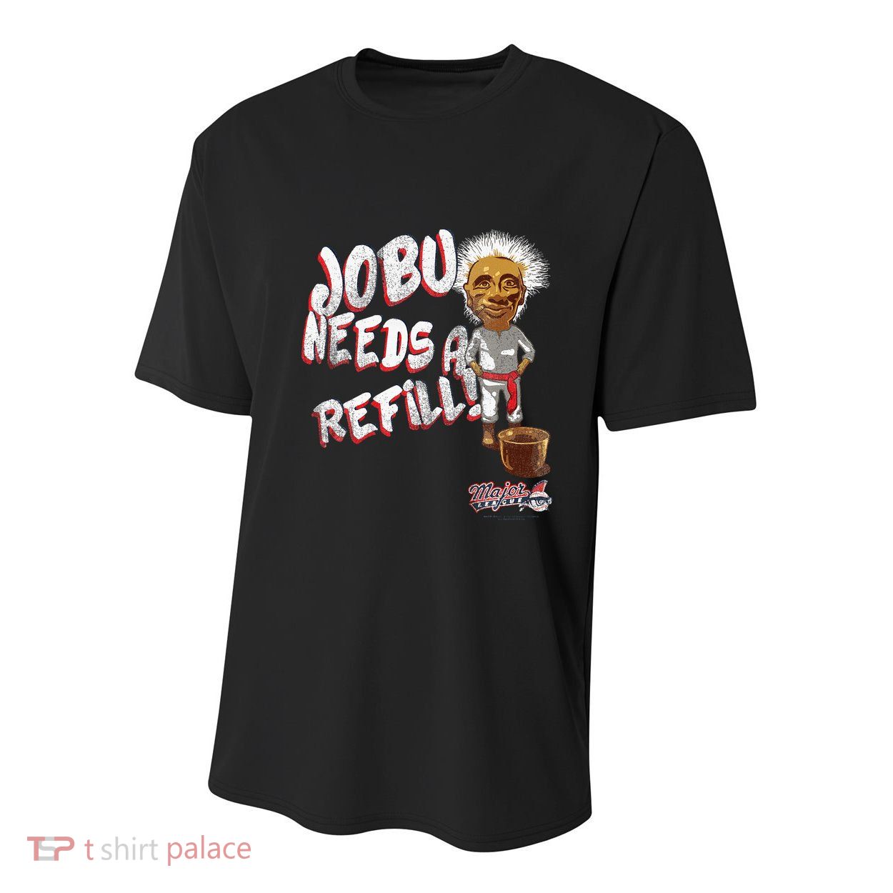 Major League Jobu Needs A Refill Youth Performance Sprint T-Shirt