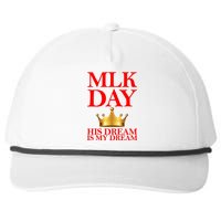 MLK Day His Dream Is My Dream Snapback Five-Panel Rope Hat