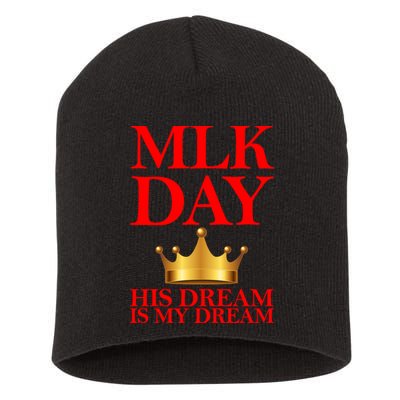 MLK Day His Dream Is My Dream Short Acrylic Beanie