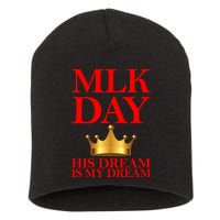 MLK Day His Dream Is My Dream Short Acrylic Beanie