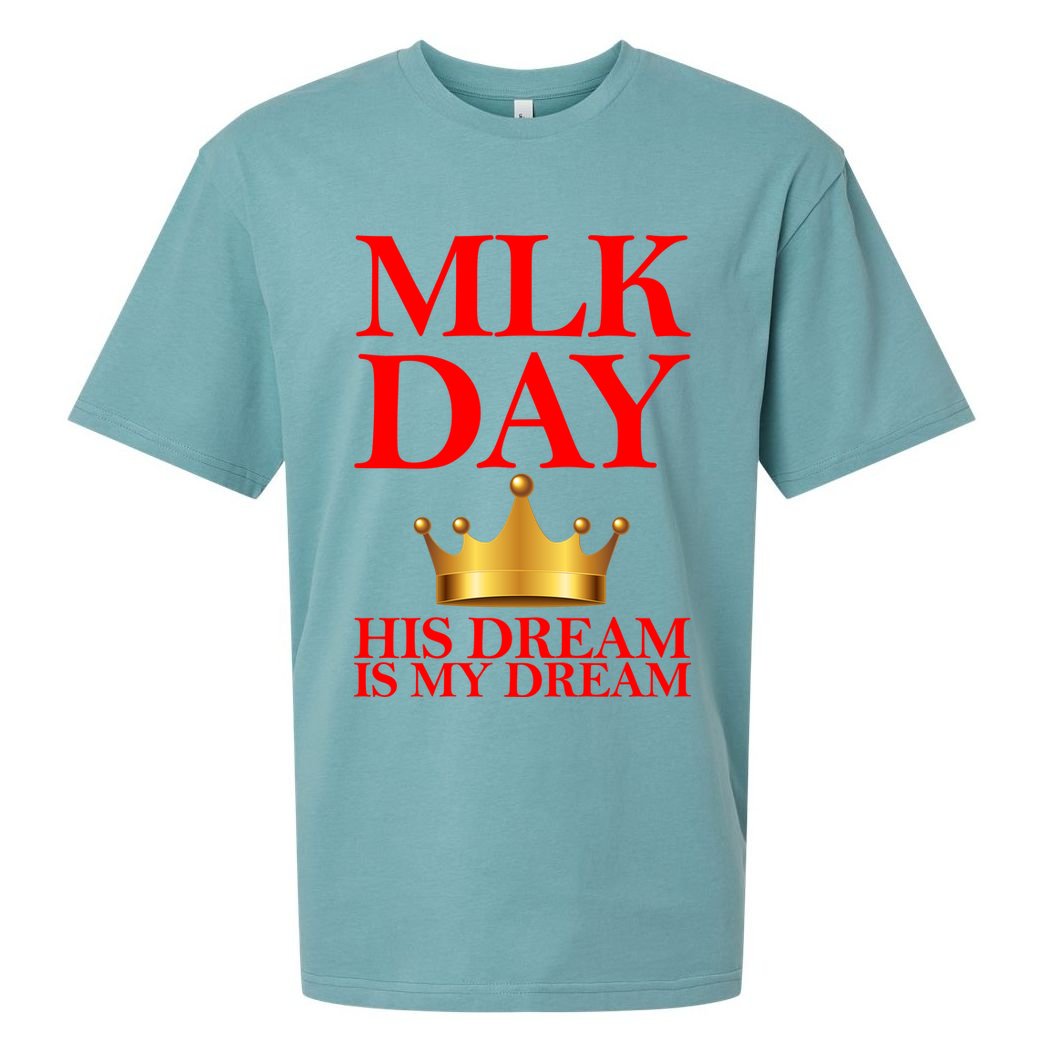 MLK Day His Dream Is My Dream Sueded Cloud Jersey T-Shirt