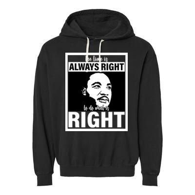 MLK Do What Is Right Martin Luther King Quote Garment-Dyed Fleece Hoodie