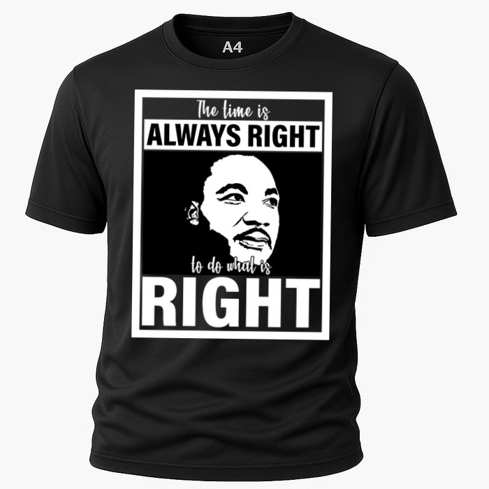 MLK Do What Is Right Martin Luther King Quote Cooling Performance Crew T-Shirt