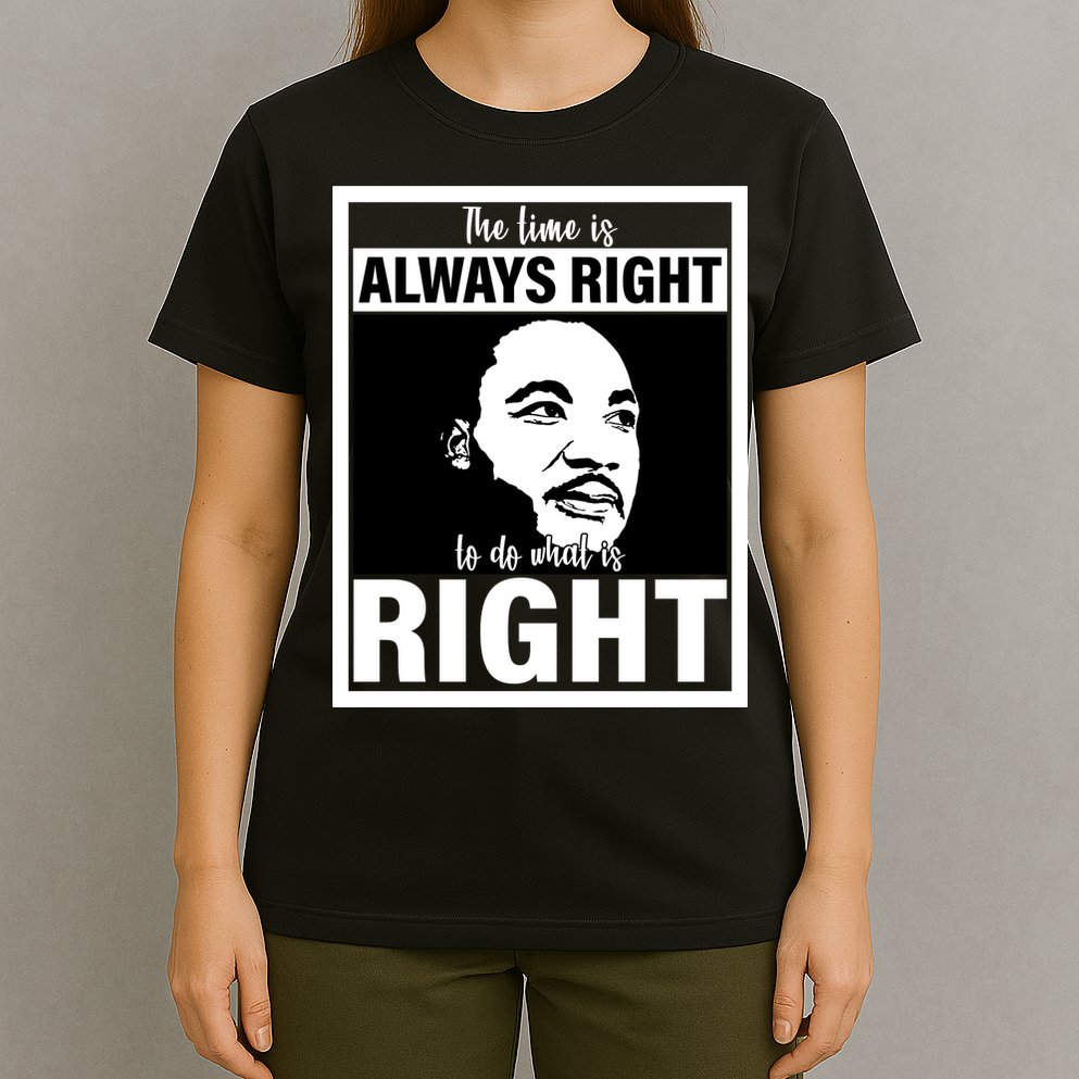 MLK Do What Is Right Martin Luther King Quote T-Shirt