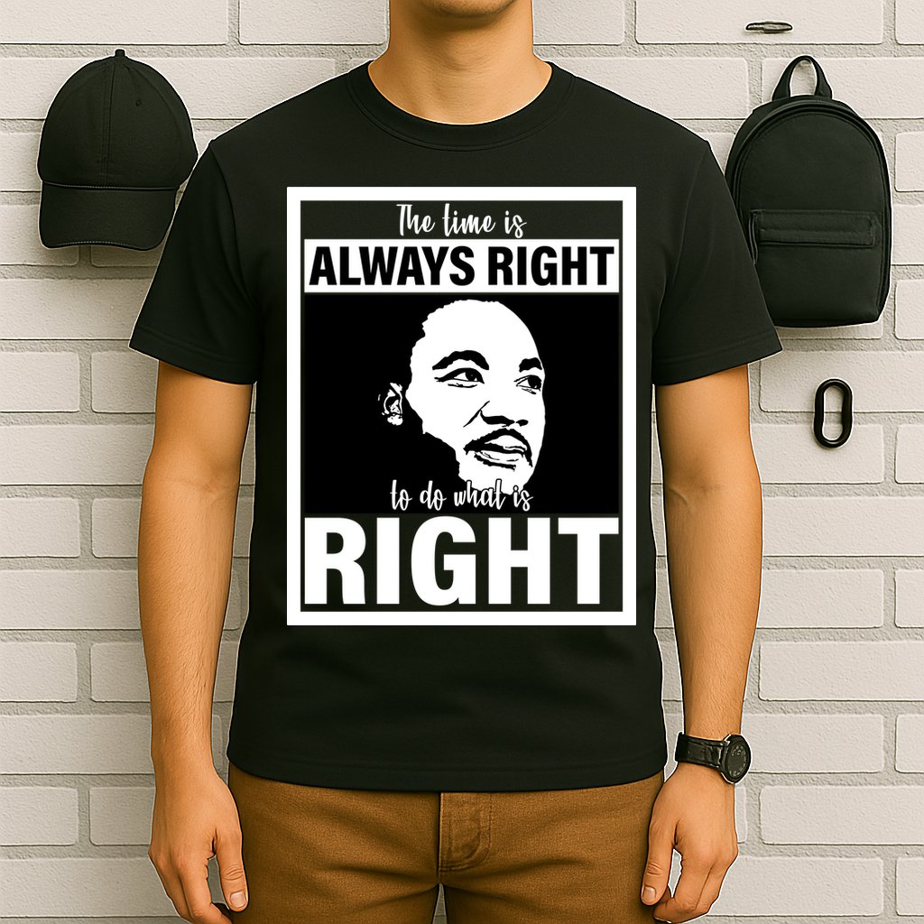 MLK Do What Is Right Martin Luther King Quote T-Shirt