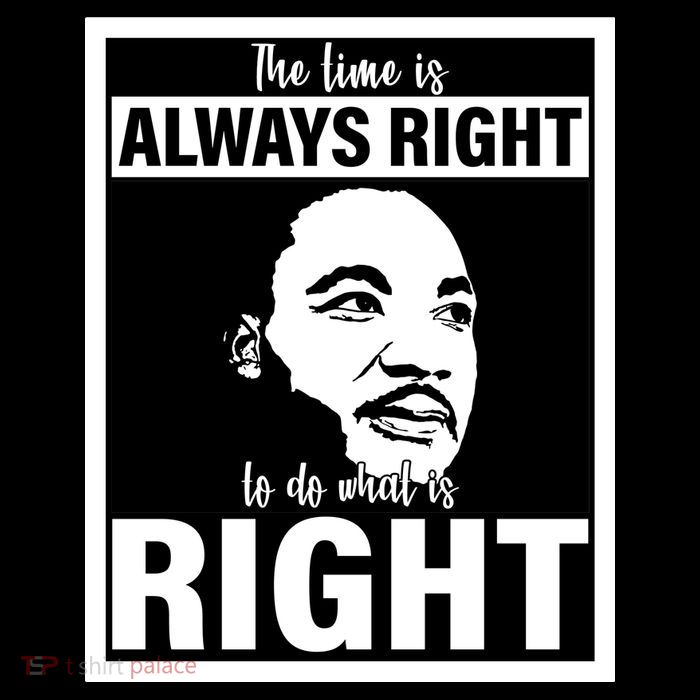 MLK Do What Is Right Martin Luther King Quote Tall T-Shirt