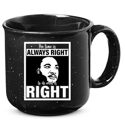 MLK Do What Is Right Martin Luther King Quote 15oz Campfire Ceramic Mug