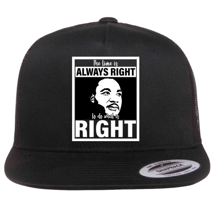 MLK Do What Is Right Martin Luther King Quote Flat Bill Trucker Hat