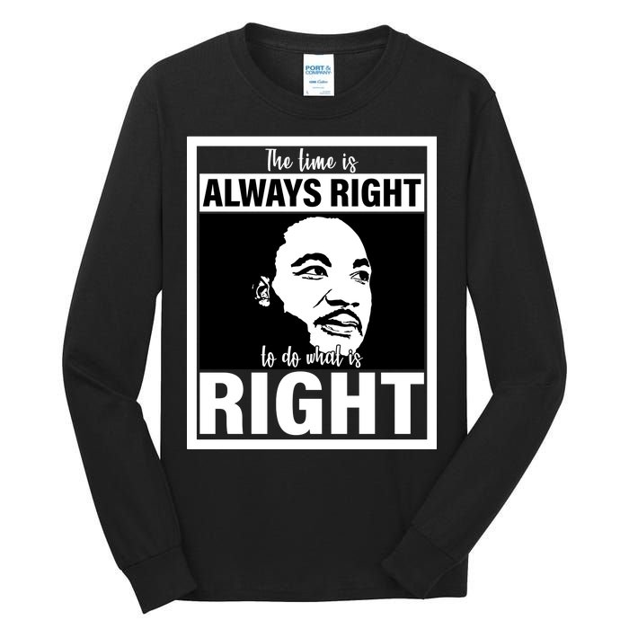 MLK Do What Is Right Martin Luther King Quote Tall Long Sleeve T-Shirt