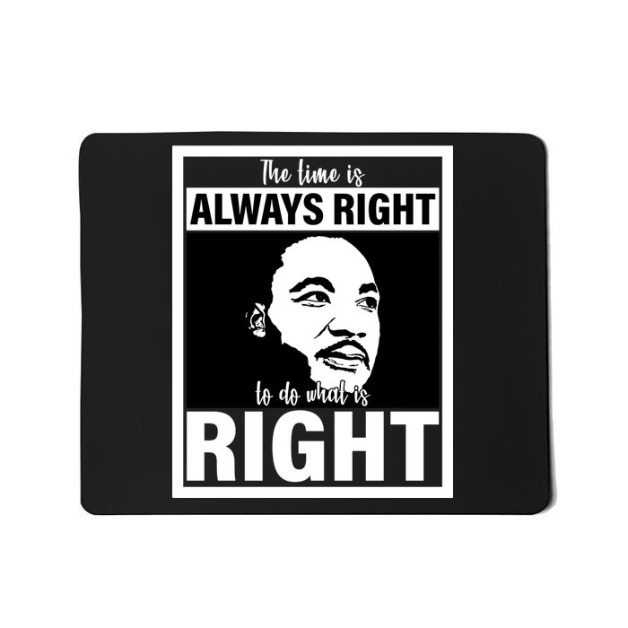 MLK Do What Is Right Martin Luther King Quote Mousepad