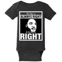 MLK Do What Is Right Martin Luther King Quote Baby Bodysuit