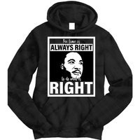 MLK Do What Is Right Martin Luther King Quote Tie Dye Hoodie