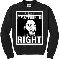 MLK Do What Is Right Martin Luther King Quote Kids Sweatshirt