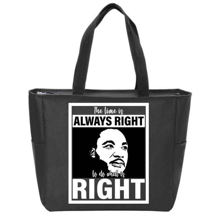 MLK Do What Is Right Martin Luther King Quote Zip Tote Bag