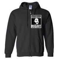 MLK Do What Is Right Martin Luther King Quote Full Zip Hoodie